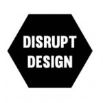 Disrupt Design